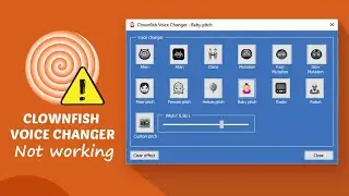 How To Fix - The Clownfish Voice Changer Doesn't Working [Windows 10/11]