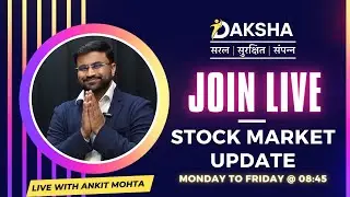 May 14, 2024 Unlock Stock Market Secrets LIVE with Ankit Mohta | Daksha Secyour