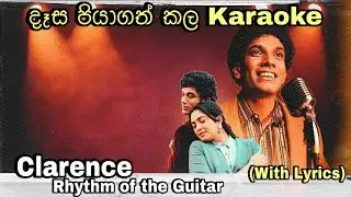 Desa piya gath kala (දෑස පියාගත් කල) Karaoke Clarence Rhythm of the Guitar Without Voice With Lyrics
