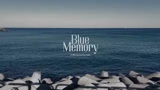 Blue Memory in Sokcho