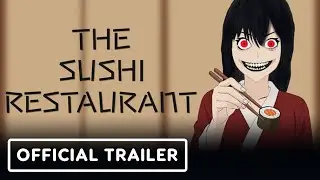 The Sushi Restaurant - Official Demo Trailer