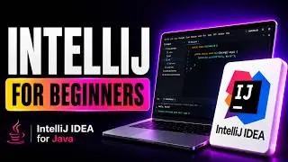 IntelliJ IDEA Tutorial for Beginners (2026) | Java Setup & First Project