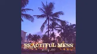 Beautiful Mess