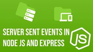 Creating Server Sent Events(SSE) With Node JS and Express