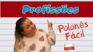 Polon&ecirc;s F&aacute;cil | Aula de Polon&ecirc;s - Profiss&otilde;es
