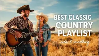 Maple Ridge Country Music Playlist with Brooks & Dunn, Vince Gill, and Alan Jackson