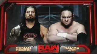 WWE RAW 29 JULY 2019 : FULL MATCH-ROMAN REIGNS VS SAMOA JOE