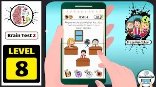 Brain Test 2 Crazy High School Level 8 Walkthrough