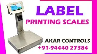 Label Printing Scales for Sales in Chennai | AKAR CONTROLS | 9444027384 | TAMIL NADU