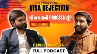 Visa Rejection Secrets EXPOSED! ✈️ Radhik Dhameliya | Talk With Pradip EP: 47