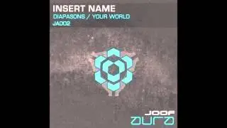 Insert Name  feat. Veela - Your World (Original Mix)