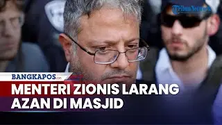 Menteri Israel Desak Larangan Azan dengan Dalih Kebisingan