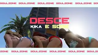 Soulzone - Desce, Kika e Sobe (Audio)
