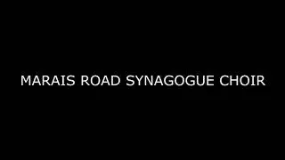 MARAIS ROAD SYNAGOGUE CHOIR