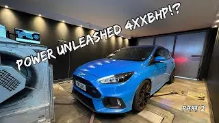 I TUNED OUR FOCUS RS Part 2: POWER UNLEASHED