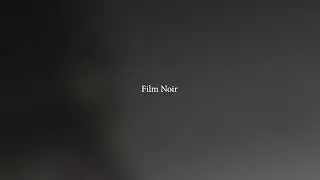 Film Noir Preview