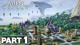 Aven Colony | Part 1 - The New Governor (Vanaar) | No Commentary