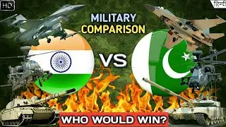 Indian Military Vs Pakistan Military 2017 - Military/Army Comparison (Hindi)