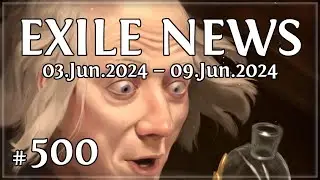 Exile News #500 - PoE2 Beta in November and more!