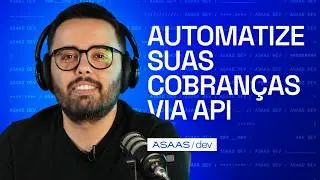 Como Criar Assinaturas na nossa API | Asaas Dev