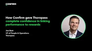 How Confirm Gave Thoropass Complete Confidence in Linking Performance to Rewards.