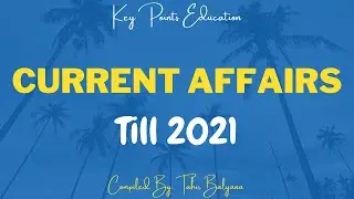 Current Affairs||Current Affairs MCQs||International Current Affairs||Key Points Education
