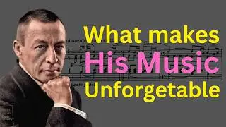 Rachmaninoff’s Secret: Why His Music Grips You
