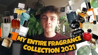 MY ENTIRE FRAGRANCE COLLECTION 2021 | MENS & UNISEX PERFUME COLLECTION | FRAGRANCE JOURNEY TOP PICKS