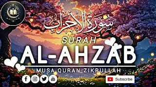 سورة الأحزاب آية 44 سے 50 ترجمہ تفسیر #قران #الكريم #الله #المدينة# المنوره# Musa Quran Zikrullah ♡