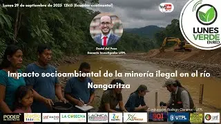 Impacto socioambiental de la miner&iacute;a ilegal en el r&iacute;o Nangaritza