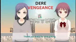 Dere vengeance Full playthrough (With Flashbacks and memories)