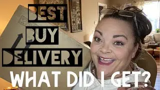 Best Buy Delivery! What did I get?!