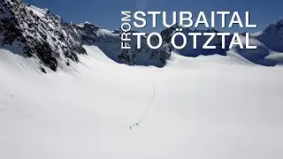 From Stubaital to &Ouml;tztal - Glacier Hochtour over Sulztal Ferner