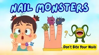 Don&rsquo;t Bite Your Nails - Nail Monsters | Story for Kids | Moral Stories | English Stories