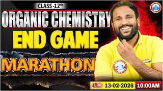 Organic Chemistry | End Game Marathon | Class 12th Chemistry | UP Board English Medium RWA