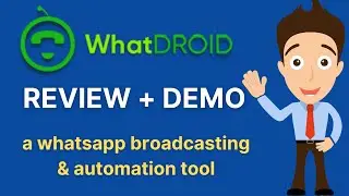 WhatDROID Review Demo: The Best WhatsApp Broadcasting & Automation Tool