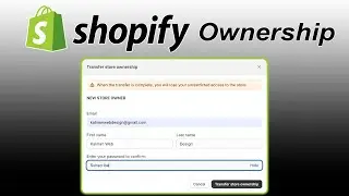 How to Transfer Ownership of Your Shopify Store | Shopify Tutorial for Beginners