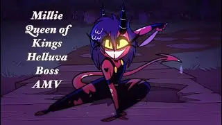 Queen of Kings - Millie - Helluva Boss AMV