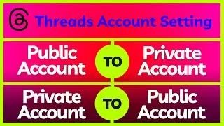 Threads Public or Private | How to change threads public account to private account | Threads