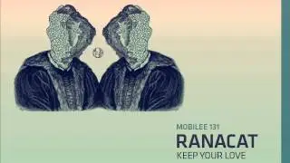 Ranacat - Keep Your Love