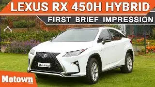 Lexus RX 450h hybrid SUV First Drive| Motown India