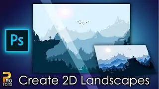 How to Create 2D Landscapes in Photoshop | Pro Edits Free Photoshop Tutorials.