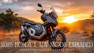 Полное руководство по модификации Honda X ADV 2025 года || Приключенческий скутер, превращенный в...