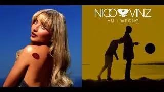 Taste Me Wrong - Sabrina Carpenter & Nico & Vinz (Mashup)
