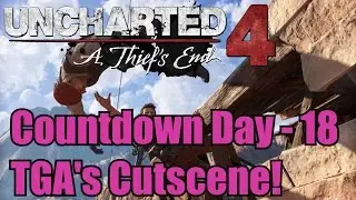 UNCHARTED 4 - Countdown Day: 18 The Game Awards Cut scene!