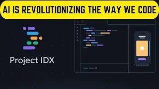 Google 's Project IDX: The Future of Coding