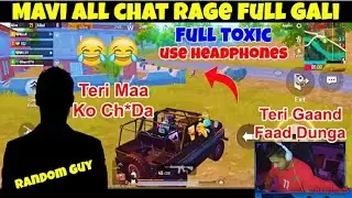 Mavi Full Rage on all mic/Mavi abusing random in all Mic