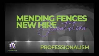 Mending Fences | Professionalism