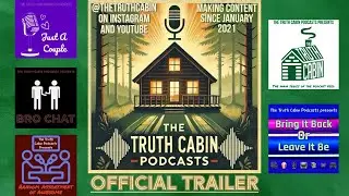 Official Podcast Feed Trailer | The Truth Cabin Podcasts