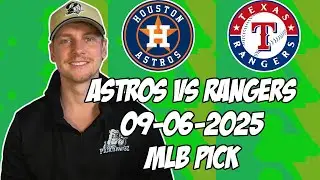 Houston Astros vs Texas Rangers 9/6/25 MLB Pick & Prediction | MLB Betting Tips